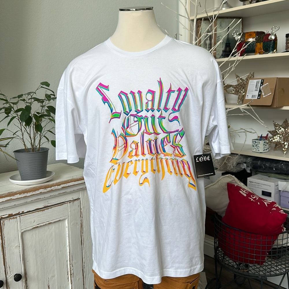 Loyalty Out Values Everything T-shirt NWT